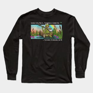 the Rainbow Connection Long Sleeve T-Shirt